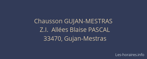 Chausson GUJAN-MESTRAS