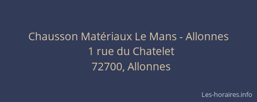 Chausson Mat&eacute;riaux Le Mans - Allonnes