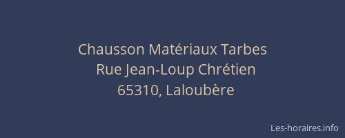 Chausson Mat&eacute;riaux Tarbes