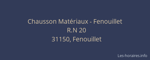 Chausson Matériaux - Fenouillet