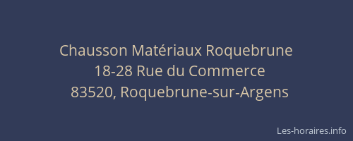 Chausson Matériaux Roquebrune