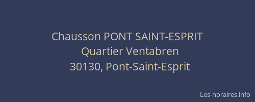 Chausson PONT SAINT-ESPRIT