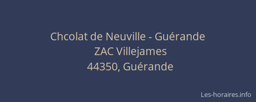 Chcolat de Neuville - Guérande