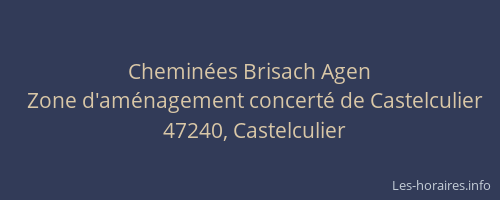 Chemin&eacute;es Brisach Agen