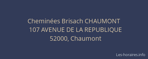 Cheminées Brisach CHAUMONT