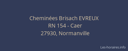 Chemin&eacute;es Brisach EVREUX