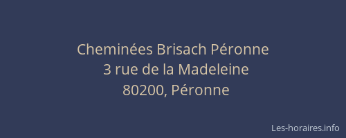 Chemin&eacute;es Brisach P&eacute;ronne