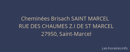 Chemin&eacute;es Brisach SAINT MARCEL