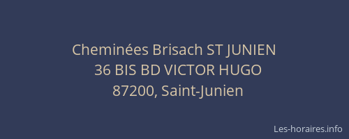 Chemin&eacute;es Brisach ST JUNIEN