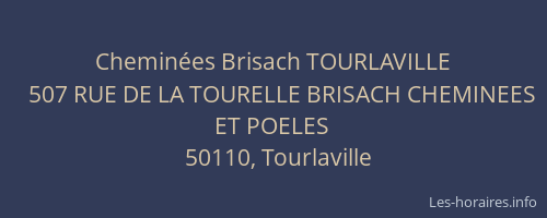 Chemin&eacute;es Brisach TOURLAVILLE