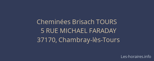 Chemin&eacute;es Brisach TOURS