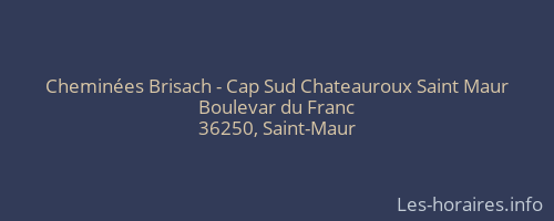 Cheminées Brisach - Cap Sud Chateauroux Saint Maur