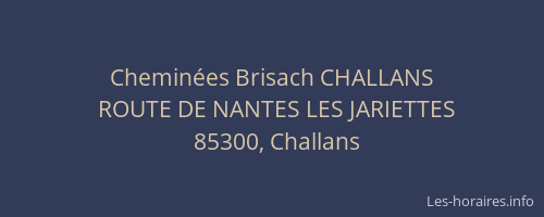 Cheminées Brisach CHALLANS
