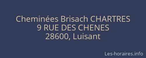 Cheminées Brisach CHARTRES