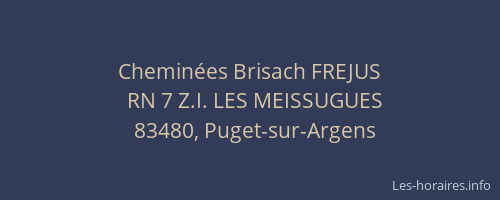 Cheminées Brisach FREJUS