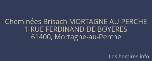 Cheminées Brisach MORTAGNE AU PERCHE