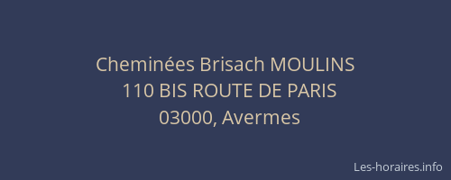 Cheminées Brisach MOULINS