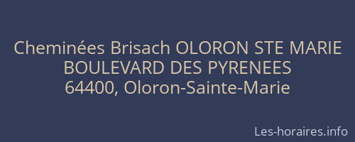 Cheminées Brisach OLORON STE MARIE