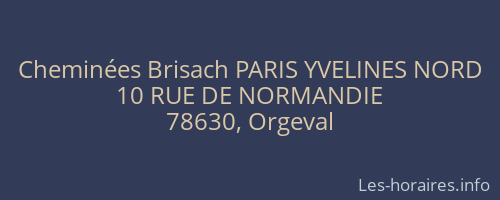Cheminées Brisach PARIS YVELINES NORD