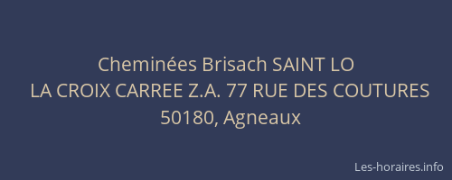 Cheminées Brisach SAINT LO