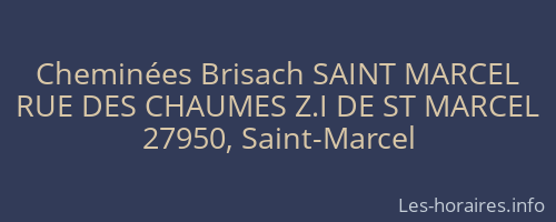 Cheminées Brisach SAINT MARCEL