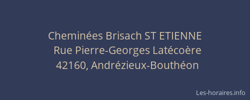 Cheminées Brisach ST ETIENNE