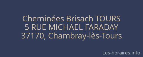 Cheminées Brisach TOURS