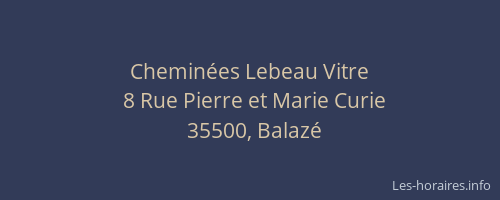 Cheminées Lebeau Vitre