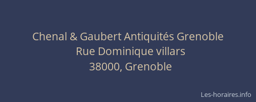 Chenal & Gaubert Antiquités Grenoble