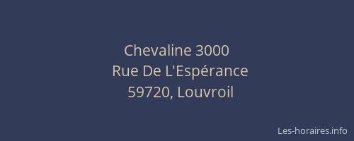 Chevaline 3000