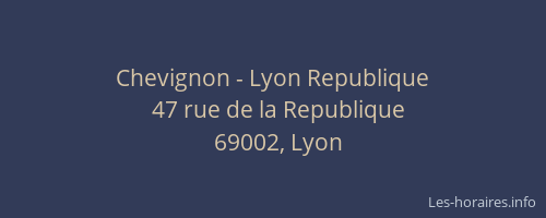 Chevignon - Lyon Republique