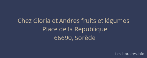 Chez Gloria et Andres fruits et l&eacute;gumes