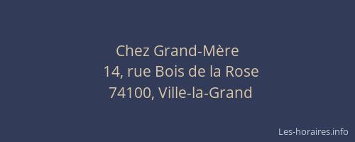 Chez Grand-M&egrave;re