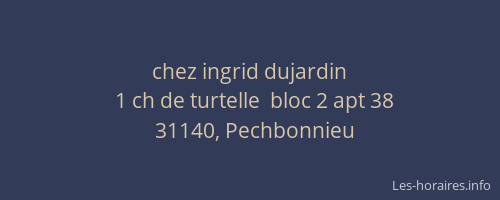 chez ingrid dujardin