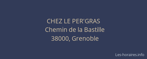 CHEZ LE PER'GRAS