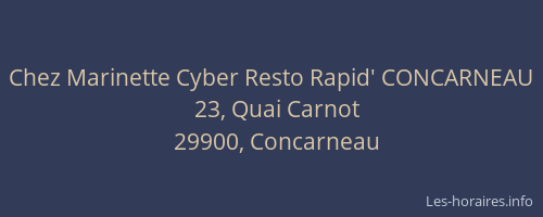 Chez Marinette Cyber Resto Rapid' CONCARNEAU