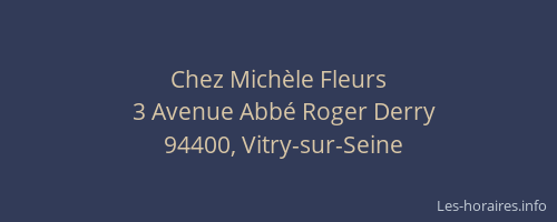 Chez Mich&egrave;le Fleurs