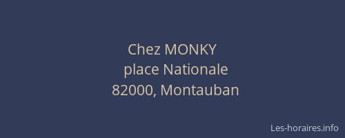 Chez MONKY