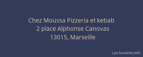 Chez Moussa Pizzeria et kebab