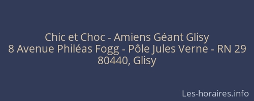 Chic et Choc - Amiens G&eacute;ant Glisy
