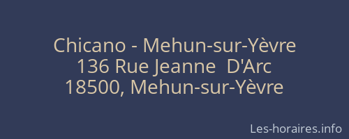 Chicano - Mehun-sur-Yèvre