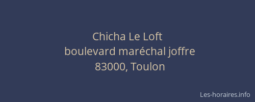Chicha Le Loft