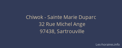 Chiwok - Sainte Marie Duparc