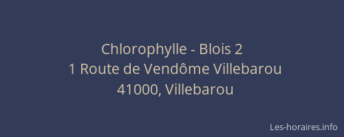 Chlorophylle - Blois 2