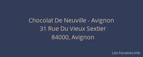 Chocolat De Neuville - Avignon