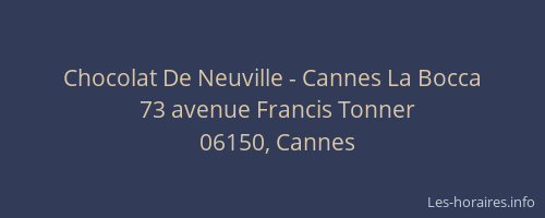 Chocolat De Neuville - Cannes La Bocca