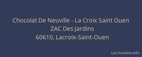 Chocolat De Neuville - La Croix Saint Ouen