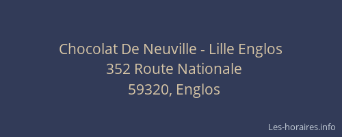 Chocolat De Neuville - Lille Englos