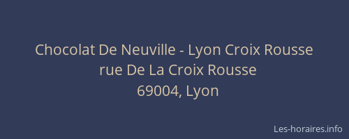 Chocolat De Neuville - Lyon Croix Rousse