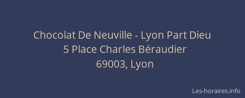 Chocolat De Neuville - Lyon Part Dieu